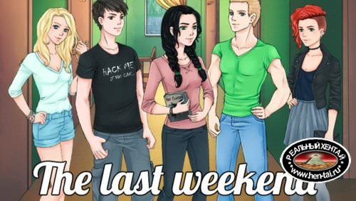 The Last Weekend [InProgress Version 1.1735] (Uncen) 2017 (Eng)