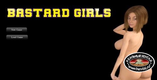 Bastard Girls [InProgress Version 0.0.5 Fixed] (Uncen) 2017