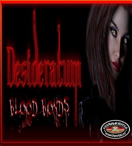 Desideratum: Blood Bonds  [  v.July 18th 2020 Public ] (2019/PC/ENG)