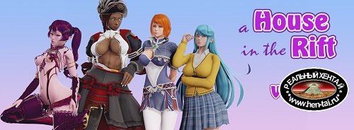 A House In The Rift [v.0.7.5 b2] (2019/PC/ENG/RUS) Uncen
