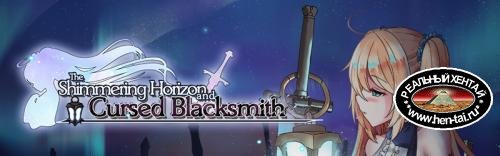 The Shimmering Horizon and Cursed Blacksmith [ v.0.15 ] (2019/PC/ENG)