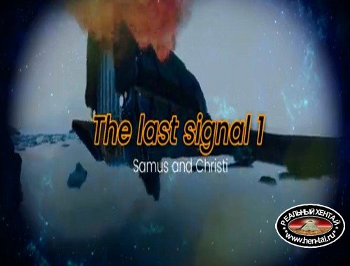 The Last Signal 1 Samus and Christi
