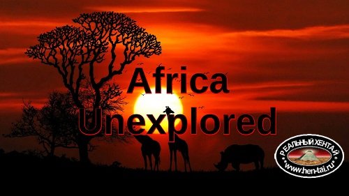 Africa Unexplored [Final]] [2020/PC/ENG] Uncen