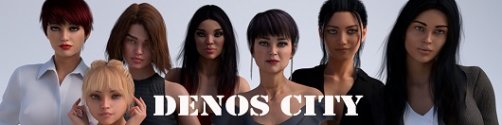 DENOS CITY | ДЕНОС СИТИ [V.0.2.4] (2020) (ENG/SPA/РУССКИЙ) [RENPY] [LINUX] [MACOS]