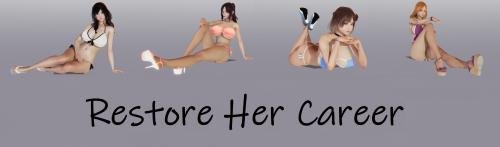 Restore Her Career  [ v.0.11  ] (2020/PC/ENG)