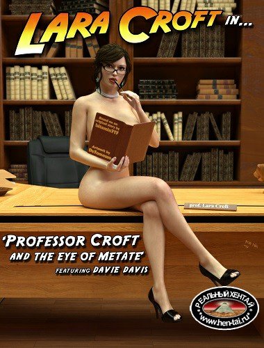 Professor Croft and Eye of Metate