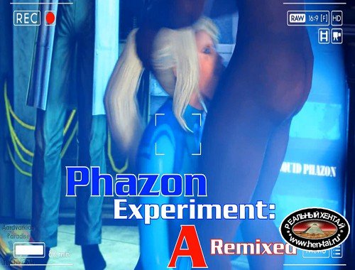 Phazon Experiment: A Remixed