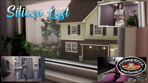 Silicon Lust [v0.13] [2020/PC/ENG] Uncen