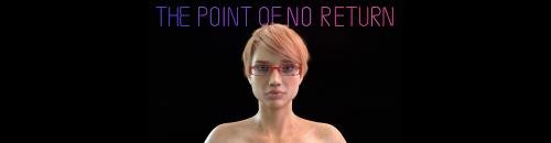 The Point of No Return [  v.0.13 ] (2020/PC/ENG)