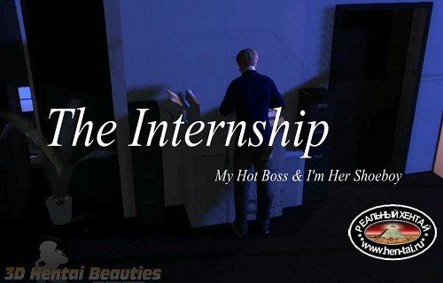 The Internship: My hot boss and i'm her shoeboy