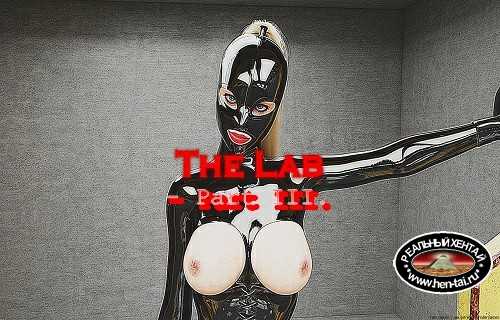 The Lab - Part III The Lab - Part III