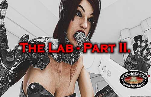 The Lab - Part II The Lab - Part II