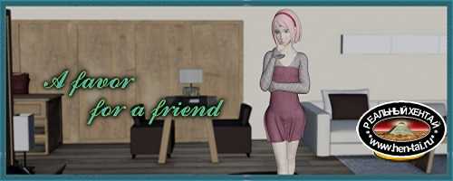 A Favor For a Friend [Ver.1.0] (2021/PC/ENG)