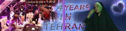 4 Года в Тегеране / 4 Years In Tehran [v.0.6] [2021/PC/ENG/RUS] Uncen