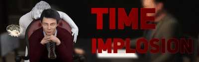 Time Implosion [v0.09] [2022/PC/ENG/RUS] Uncen