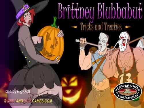 Brittney Blubbabut: Tricks and Treaties (meet and fuck)